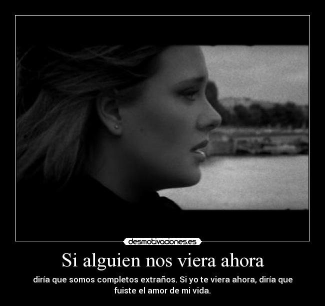 Si alguien nos viera ahora - 