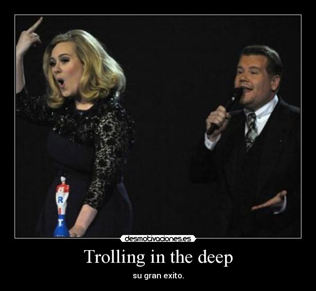 Trolling in the deep - su gran exito.