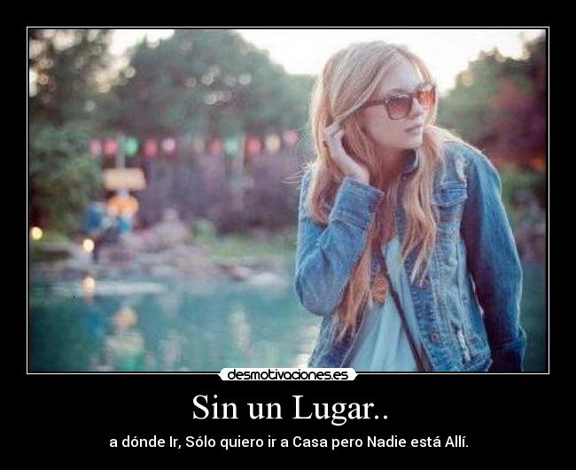 Sin un Lugar.. - 