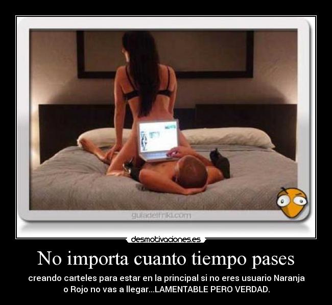 No importa cuanto tiempo pases - 