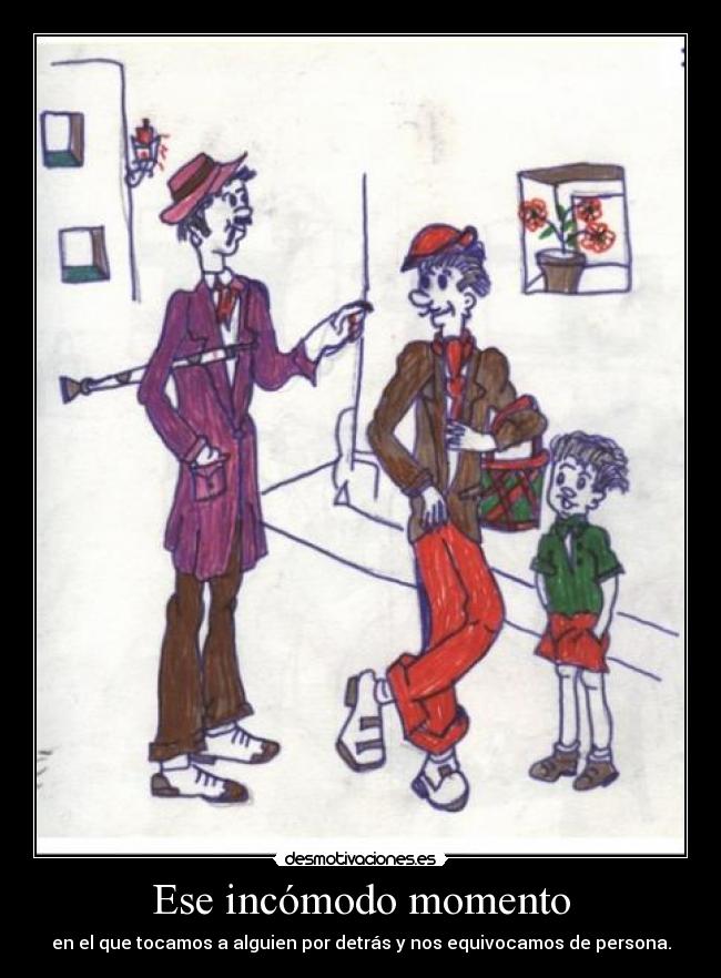 Ese incómodo momento - en el que tocamos a alguien por detrás y nos equivocamos de persona.