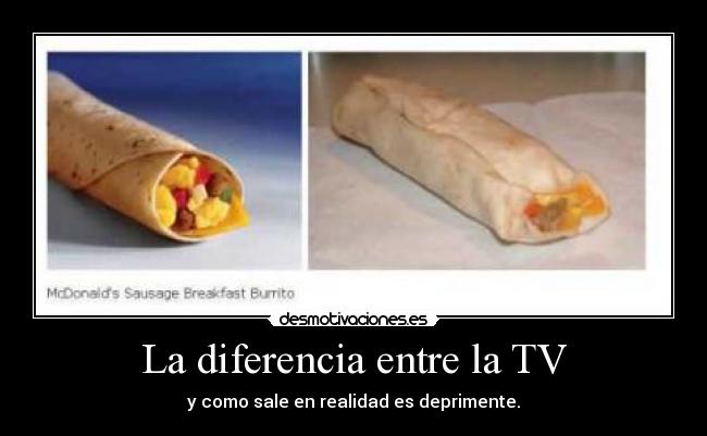 La diferencia entre la TV - y como sale en realidad es deprimente.