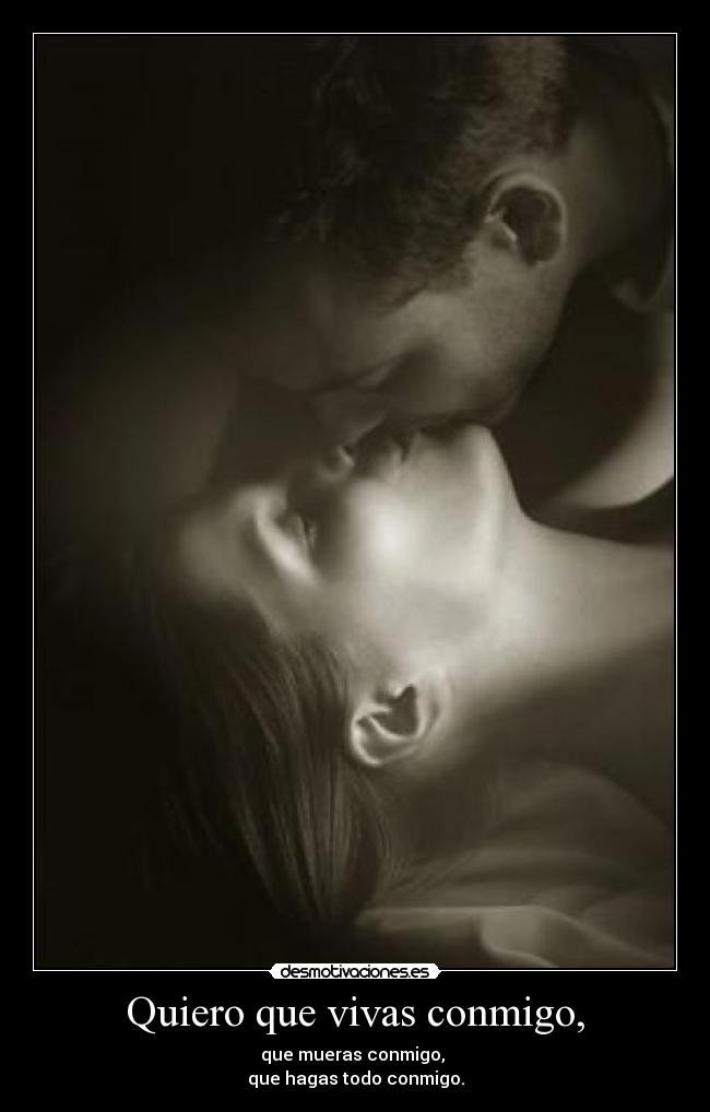 Quiero que vivas conmigo, - 