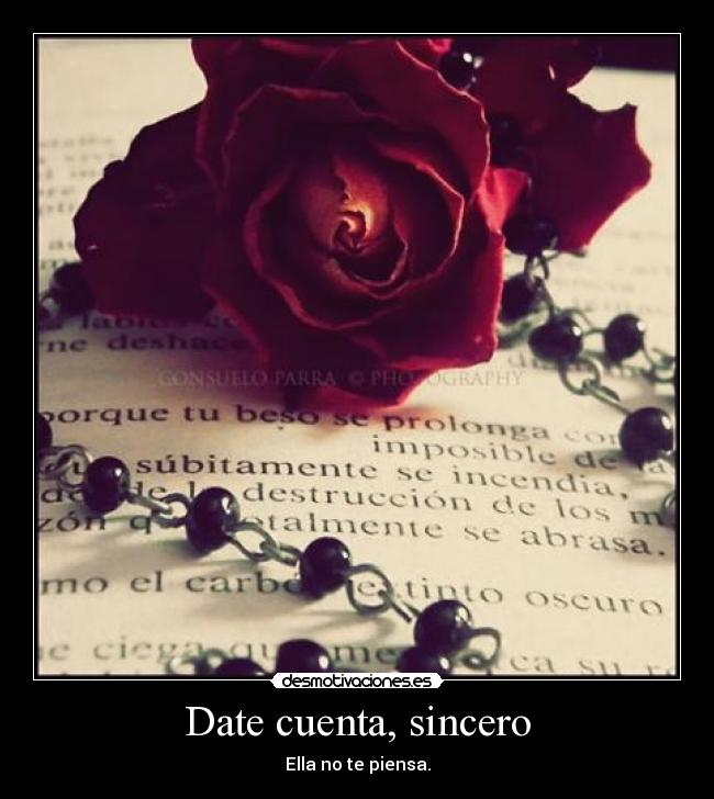 Date cuenta, sincero - 
