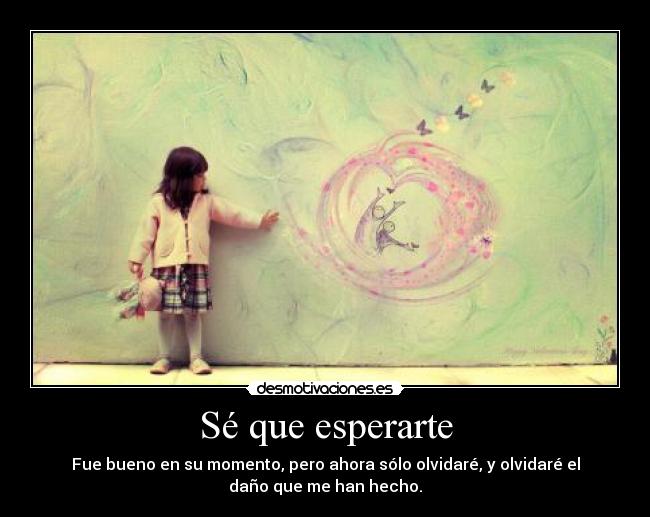 Sé que esperarte - 