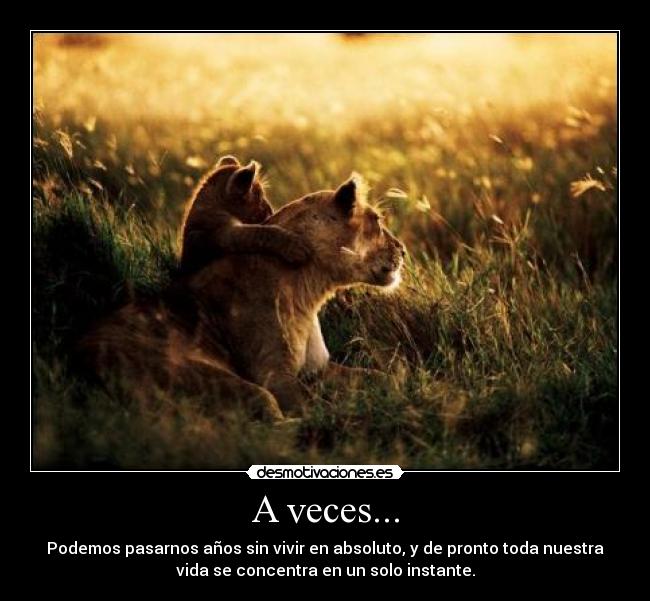 A veces... -