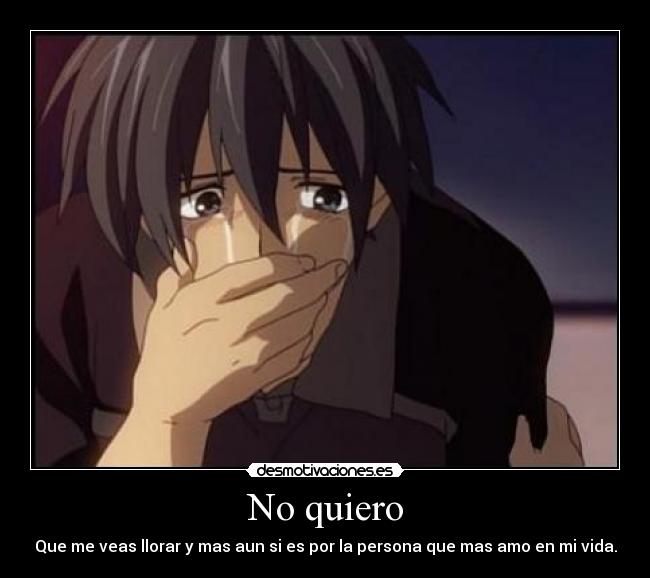 No quiero -