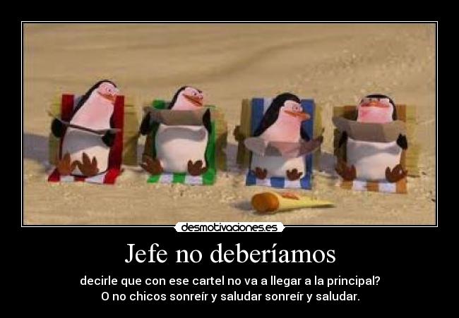 carteles devalencia69los pinguinos madagascarvan llegar ala principal desmotivaciones