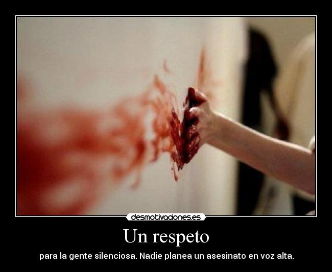 Un respeto -