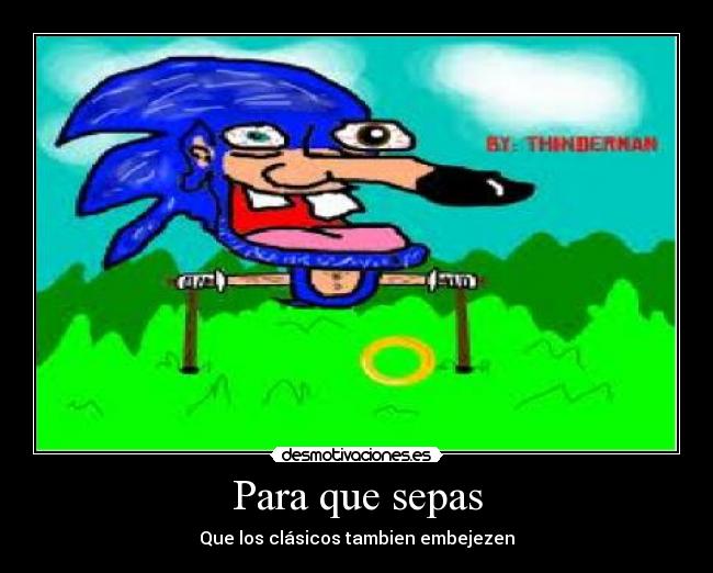 Para que sepas - Que los clásicos tambien embejezen