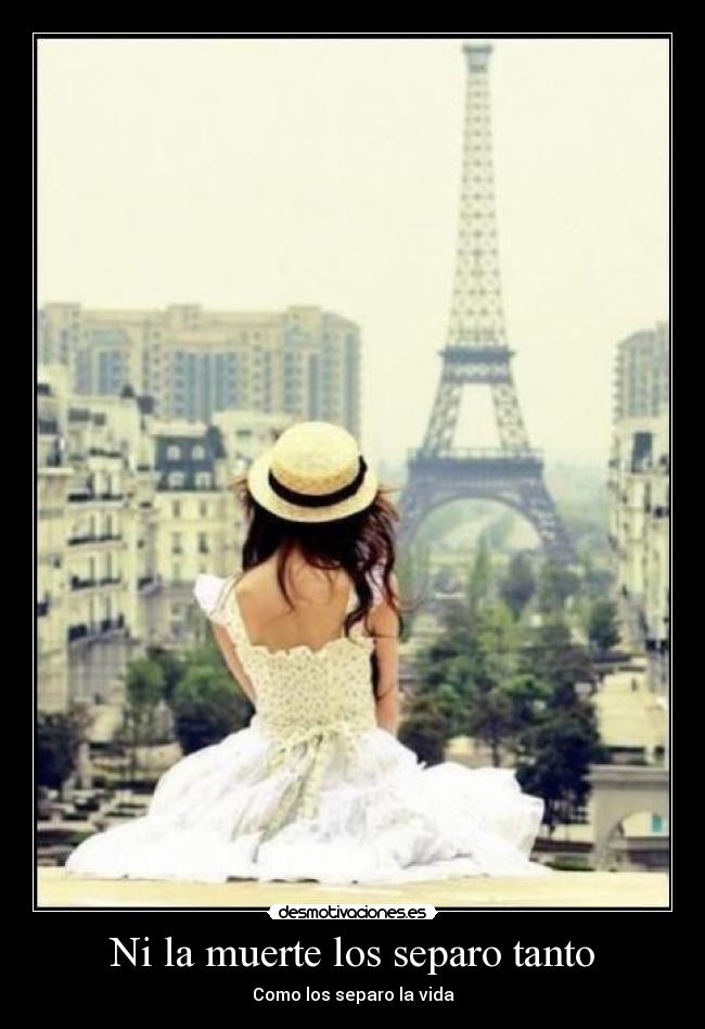 Ni la muerte los separo tanto - Como los separo la vida
