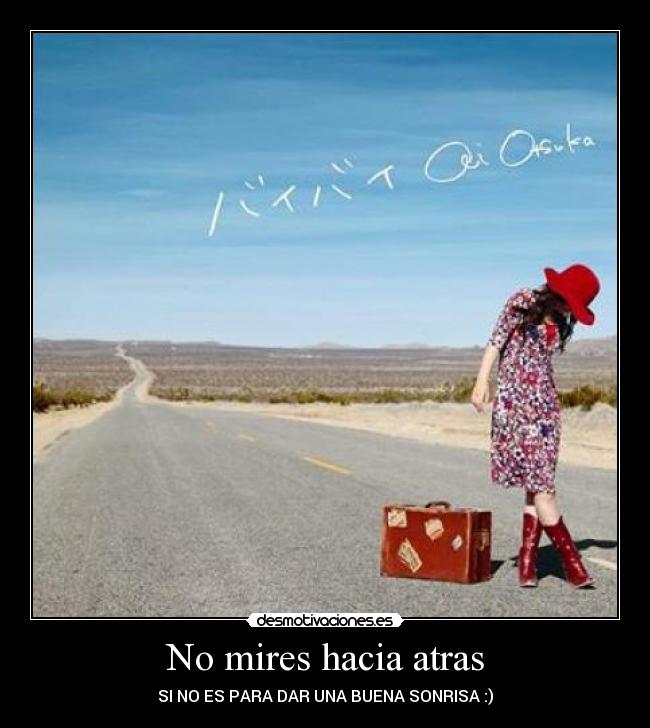 No mires hacia atras -