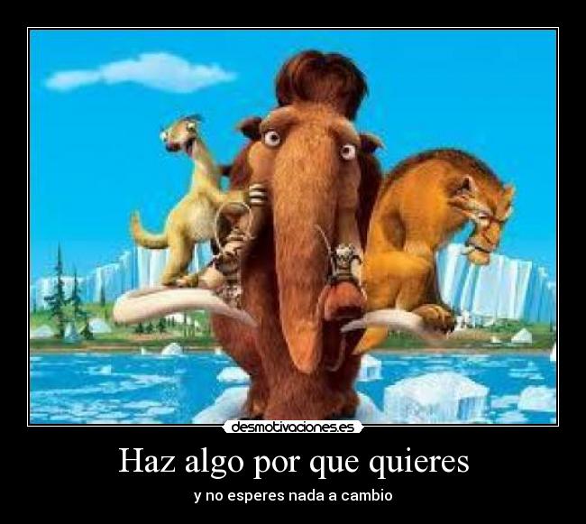 Haz algo por que quieres - y no esperes nada a cambio