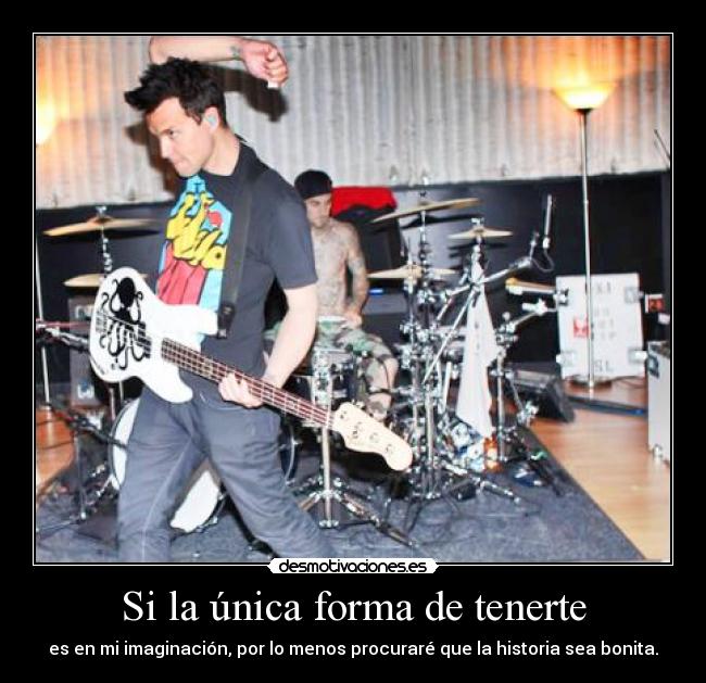 Si la única forma de tenerte - 