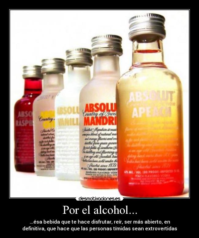 Por el alcohol... - 