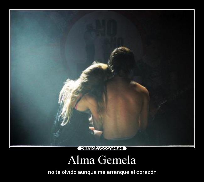 Alma Gemela - no te olvido aunque me arranque el corazón