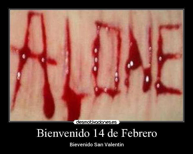 Bienvenido 14 de Febrero - Bievenido San Valentin