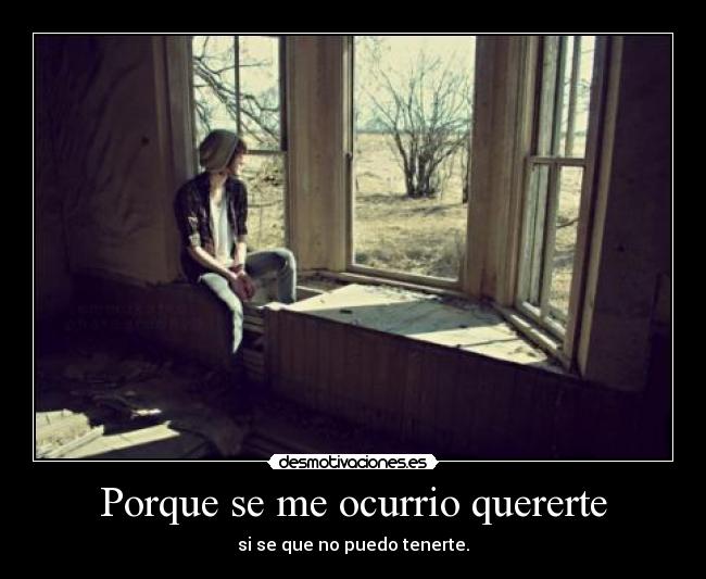 Porque se me ocurrio quererte -