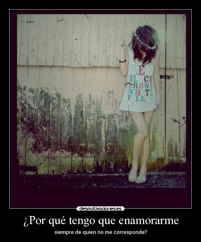 ¿Por qué tengo que enamorarme - 