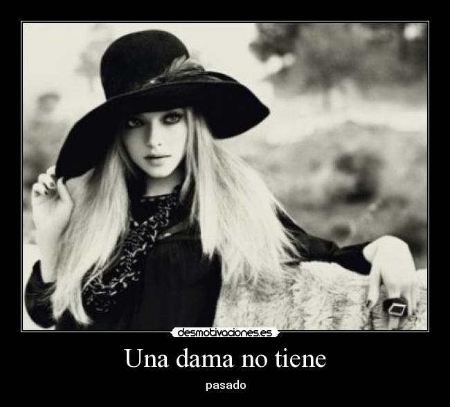 Una dama no tiene - 