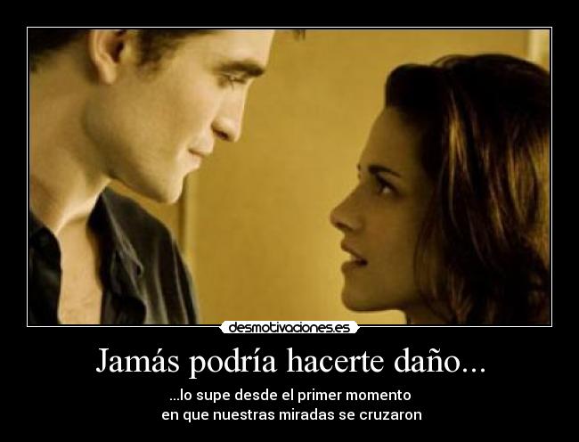 Jamás podría hacerte daño... | Desmotivaciones Jamás podría hacerte daño... | Desmotivaciones