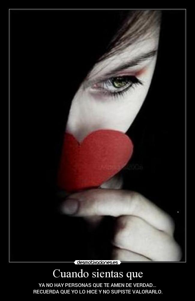 Cuando sientas que -