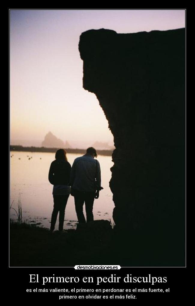 El primero en pedir disculpas - 