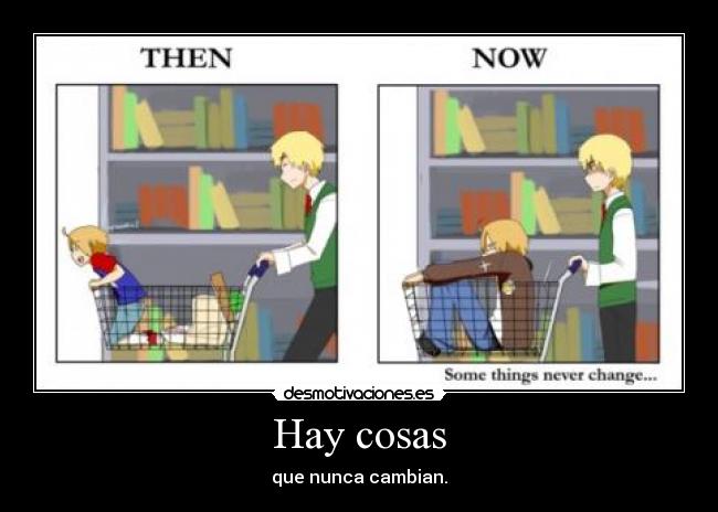 Hay cosas -