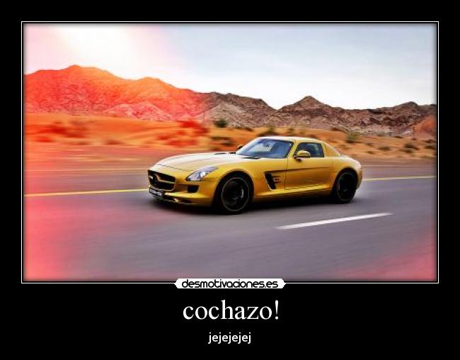 cochazo! -