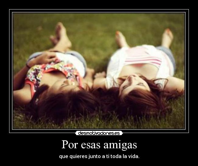 Por esas amigas - 