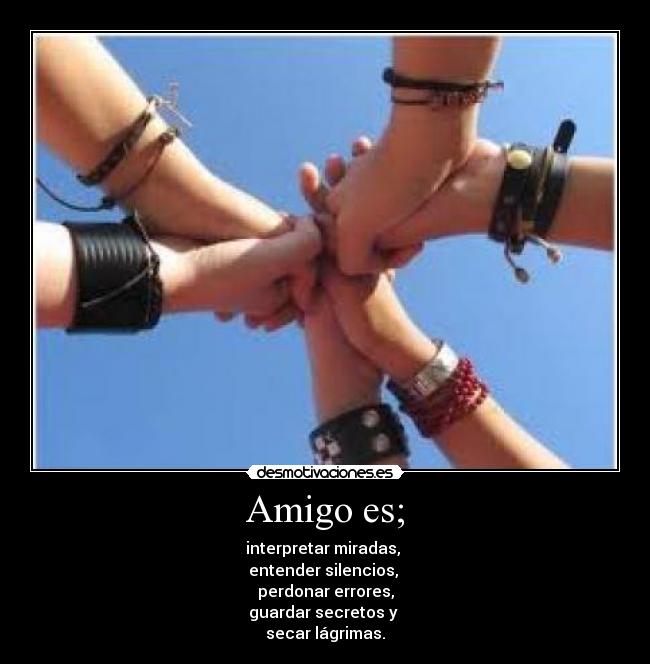 Amigo es; -
