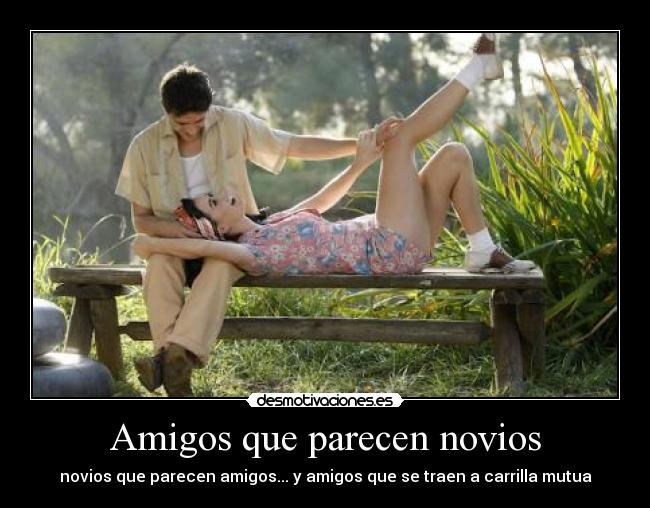 Amigos que parecen novios -