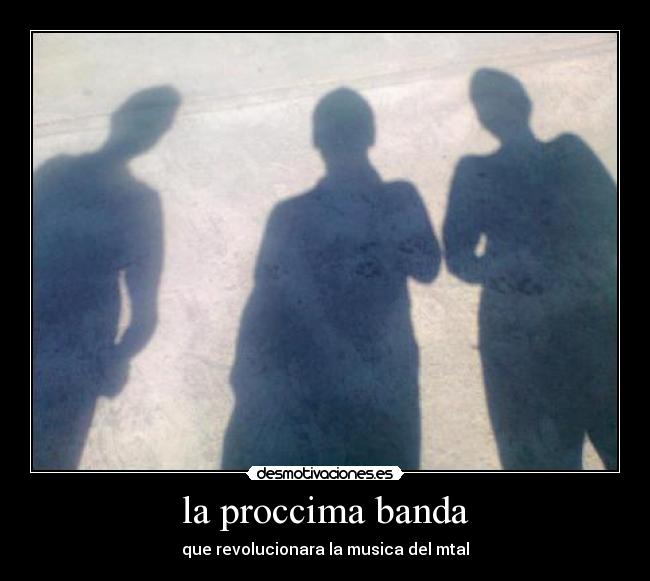la proccima banda - 