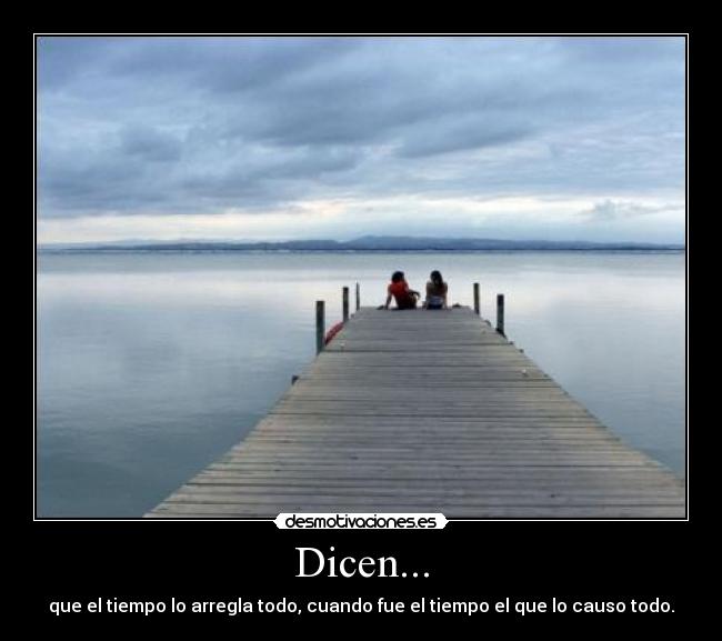 Dicen... -