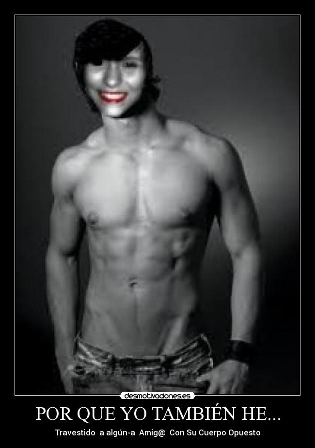 POR QUE YO TAMBIÉN HE... - 