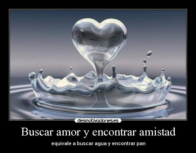 Buscar amor y encontrar amistad - 