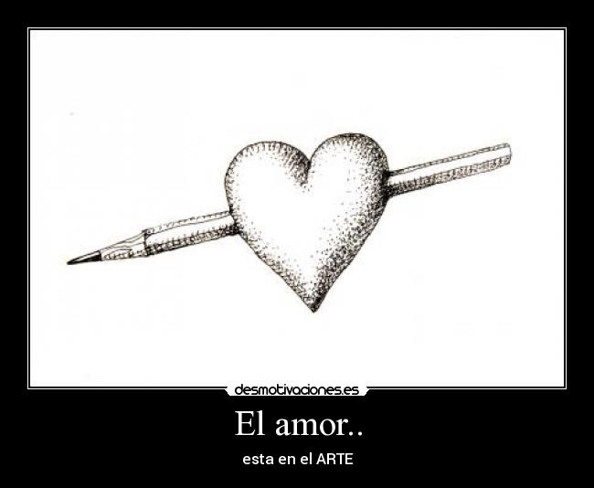 El amor.. - esta en el ARTE