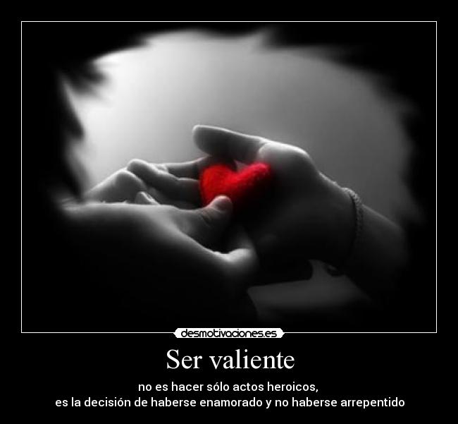 Ser valiente - 