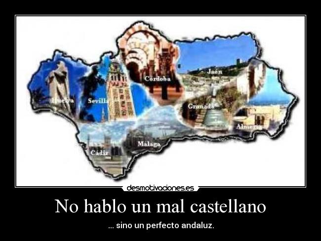 No hablo un mal castellano -
