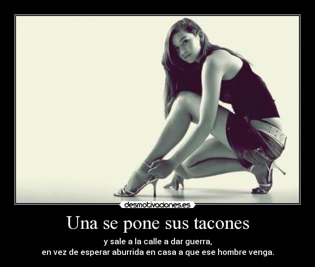 Una se pone sus tacones -