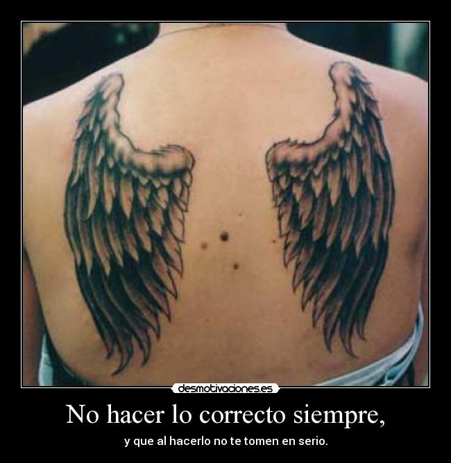 No hacer lo correcto siempre, - 