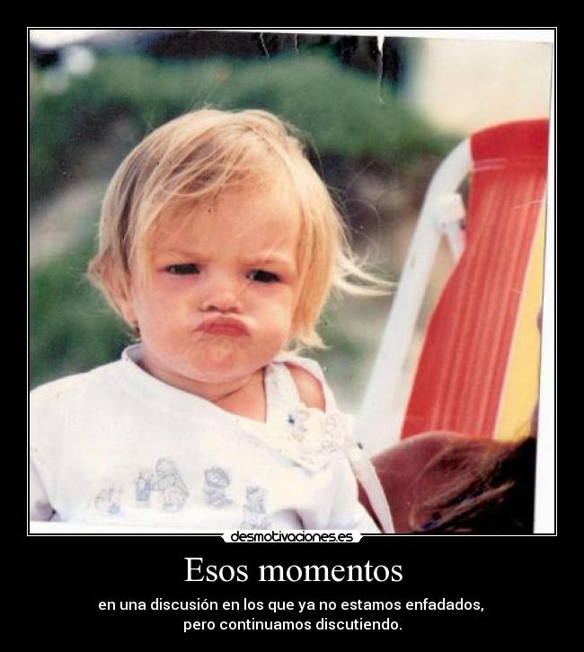 Esos momentos -
