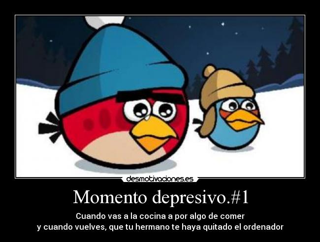 Momento depresivo.#1 -