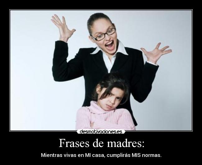 Frases de madres: - 