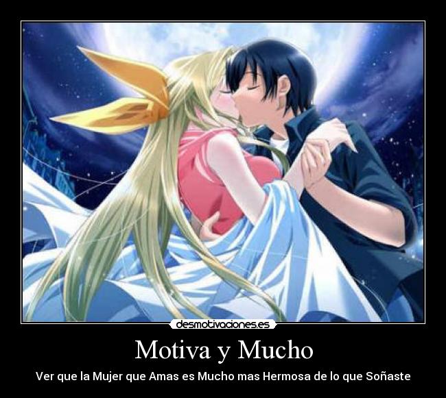 Motiva y Mucho - Ver que la Mujer que Amas es Mucho mas Hermosa de lo que Soñaste