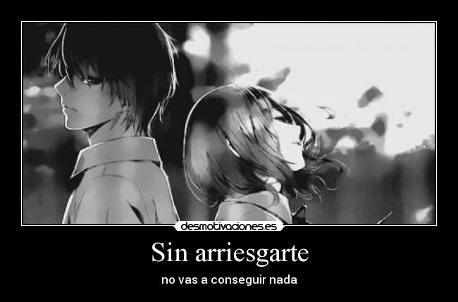Sin arriesgarte - 