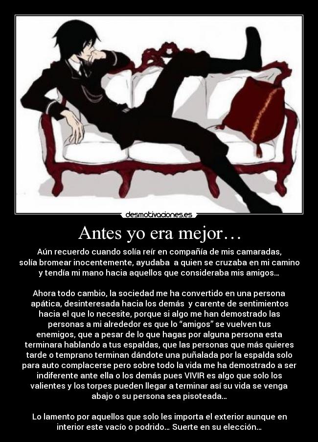 Antes yo era mejor… - 