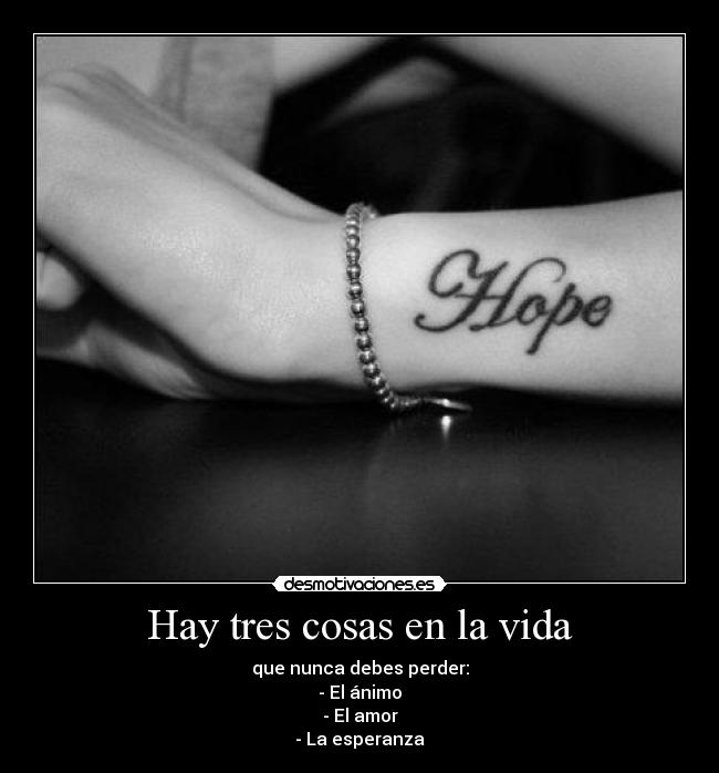 Hay tres cosas en la vida -