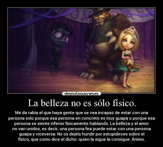 La belleza no es sólo físico. - 