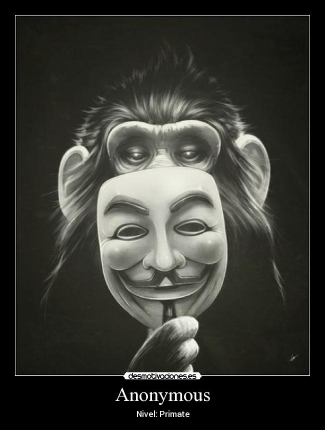 Anonymous - Nivel: Primate